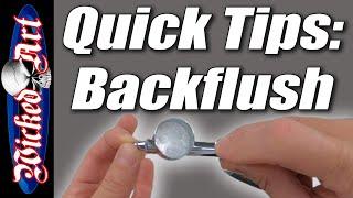 Airbrush Quick Tips: Backflushing