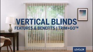 LEVOLOR Trim+Go™ Vertical Blinds - Features & Benefits