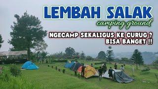 NGECAMP DI LEMBAH SALAK CAMPING GROUND SEKALIAN KE CURUG PUTRI PELANGI