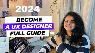 Become a UX designer in 2024 - A step by step guide