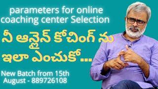 parameters for online coaching center Selection  | Akella Raghavendra | e-Gurukulam for IAS