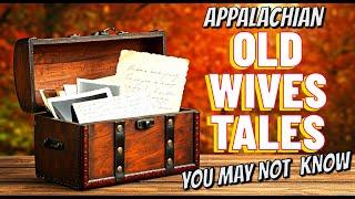 Old Wives Tales YOU MAY NOT KNOW ABOUT