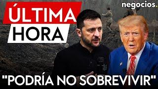 ÚLTIMA HORA | Trump alerta a Ucrania: "Podría no sobrevivir"