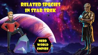 Related Species in Star Trek and How Are They Connected?