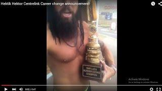 Hektik Hektor Centrelink Career change announcement!