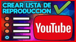 COMO CREAR UNA LISTA DE REPRODUCCIÓN EN YOUTUBE