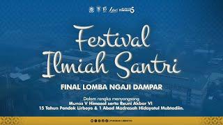 FINAL LOMBA NGAJI DAMPAR | Festival Lomba Ilmiah Santri - PONDOK PESANTREN LIRBOYO