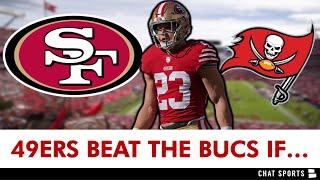 San Francisco 49ers Will Beat The Buccaneers If...