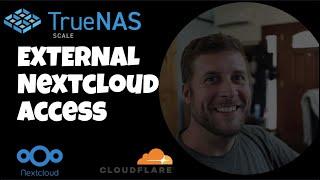 Truenas Scale - EXTERNAL Nextcloud Access! 2024