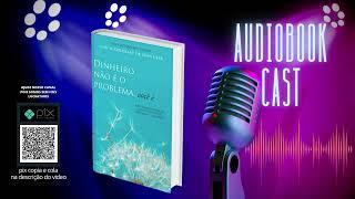 DINHEIRO NÃO É O PROBLEMA, VOCÊ É - GARY M. DOUGLAS e DR . DAIN HEER