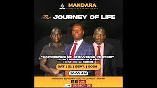 SDA CHURCH MANDARA ||EXPERIENCE OF ANSWERED PRAYER ||WITH DR. W. MBIRIRI || MR. M. PURE & PS. BUNDO