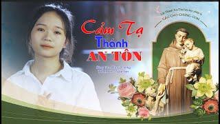 Cảm Tạ Thánh An-Tôn || Sáng tác : Hùng Cương || Trình bày : Ngọc Lan || Thánh Anton 13/06