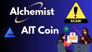 Alchemist Ait coin Scam | alchemist Ait coin | Scam Alert