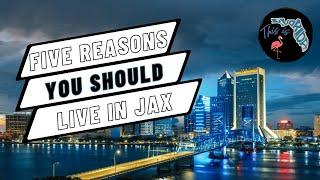 Five Reasons To Move To Jacksonville, Florida