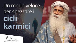 Un modo veloce per spezzare i cicli karmici | Sadhguru Italiano | Doppiato con voce IA