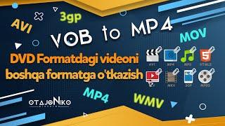 DVD VIDEONI MP4 QILISH  || VOB FORMAT MP4 QILISH || VIDEO TS