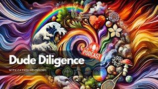 Dude Diligence - Catherine Cheong