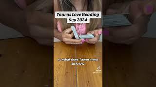 Taurus Love Reading Tarot Sep 2024. #tarot #taurus #taurustarot