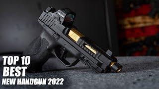 Top 10 hot New Handguns in 2022  || PEWPEW ZONE