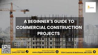 A Beginner's Guide to Commercial Construction Projects - Clipper Construction