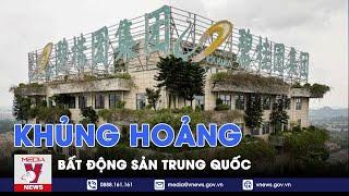 Khủng hoảng bất động sản Trung Quốc - Thế giới hôm nay - Vnews