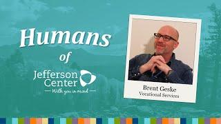 Humans of Jefferson Center - Brent Geske