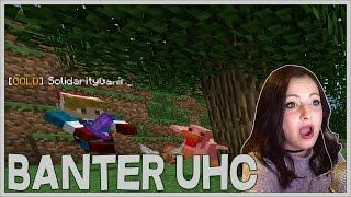 Banter UHC w/ Solidarity