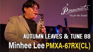 Minhee Lee - Autumn leaves & Tune 88 (P. Mauriat PMXA-67RX(CL) Alto Saxophone)