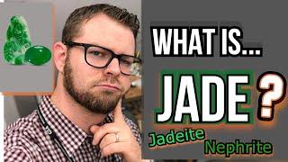 What is JADE? When is it Jadeite? When is it Nephrite? (for the average person to understand) - 2021