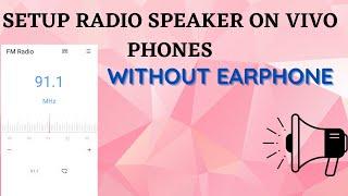 How to Play FM Radio On Speaker With Vivo Phone Without a Earphone - Revealed