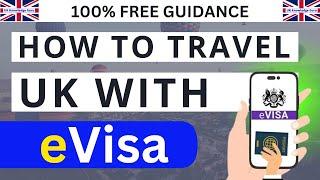 How to Travel to UK or outside UK With Your eVisa | UK eVisa