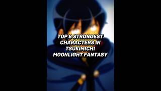 8 strongest  characters in Tsukimichi moonlight fantasy (personal opinion ) #anime #makoto #edit