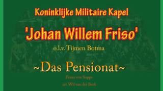 KMKJWF |  Das Pensionat | Franz von Suppe | arr. Wil van der Beek