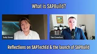 Sally Eaves and Tim Crawford discuss - What is sap build ?