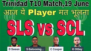 SLS vs SCL | SLS vs SCL Dream11 Prediction | SCL vs SLS | West Indies T10 Dream11 Team Today #t10