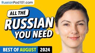 Your Monthly Dose of Russian - Best of August 2024