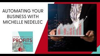 Automating Your Business With Michelle Nedelec