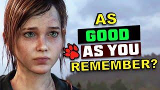 Is The Last Of Us As Good As You Remember?