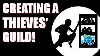 Secret World of Fantasy Thieves: How to build a guild!