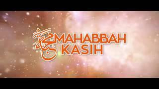 Mahabbah Kasih - Soul Al-Ghamidi [Official Music Video]