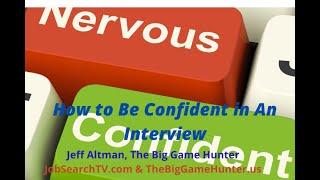 How to Be Confident in an Interview | JobSearchTV.com