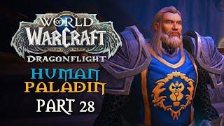 World of Warcraft: Dragonflight Playthrough | Part 28: Moving On | Human Paladin