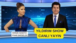 YILDIRIM SHOW /  CANLI YAYIN TEKRARI KONUK PINAR DAĞDELEN 29 10 2024