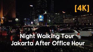 [4K] Thamrin Jakarta Night Walking Tour After Office Hours | Jl. M.H Thamrin | Indonesia Travel