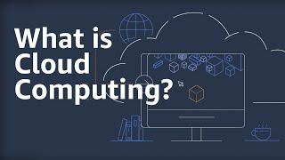 What is Cloud Computing? | Amazon Web Services