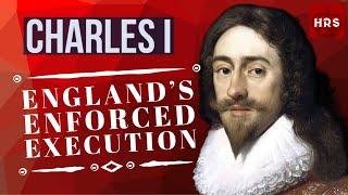 The Untold Story of Charles I's Tragic End