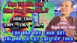 PGHH Huỳnh Minh Thiện: Chú 7 chia sẻ vì sao Năm Thìn thường hay Bão Lụt Năm Nay lại rất Khổ...