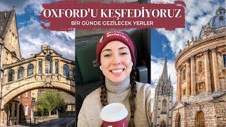 Dünyanın En İyi Üniversitesi OXFORD’u Keşfediyoruz