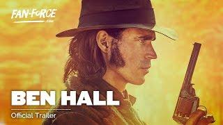 THE LEGEND OF BEN HALL | Official Trailer HD