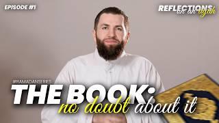 The Guidance of the Qur’an | Al-Baqarah 2:2 | Reflections Ep.1 | Majed Mahmoud